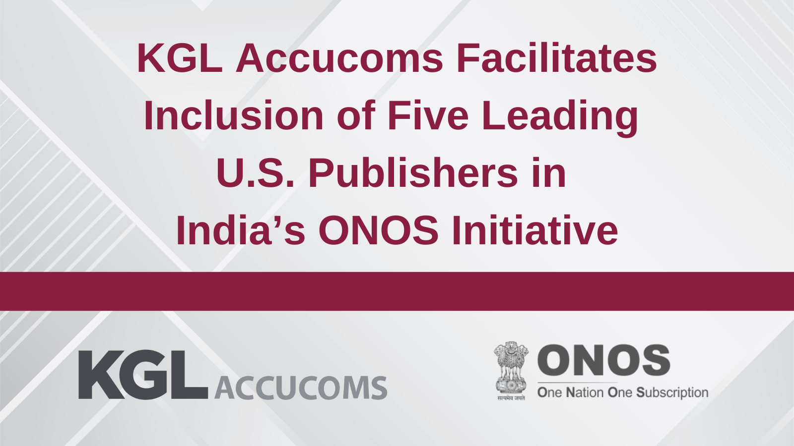 Burgundy bar on top of grey geometric background with text and ONOS and KGLAccucoms logos