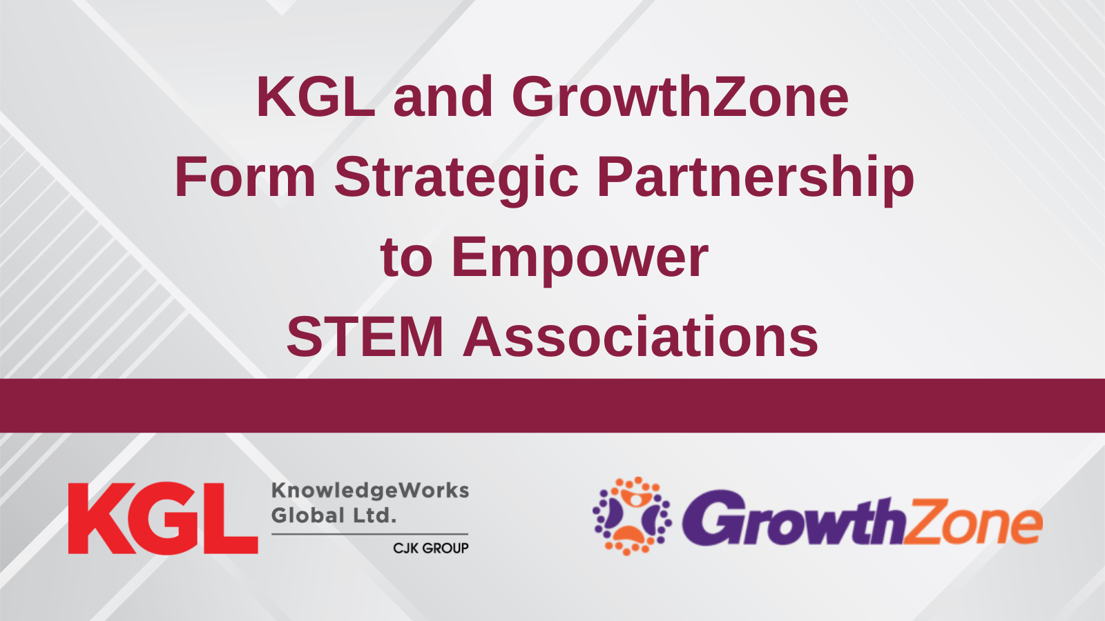 Burgundy bar on top of grey geometric background with text and GrowthZone and KGL logos